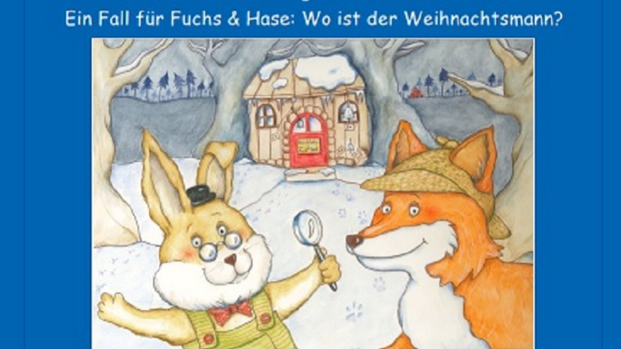 Titelbild Dezembergeschichten 2021 "Ein Fall für Fuchs & Hase: Wo ist der Weihnachtsmann?"